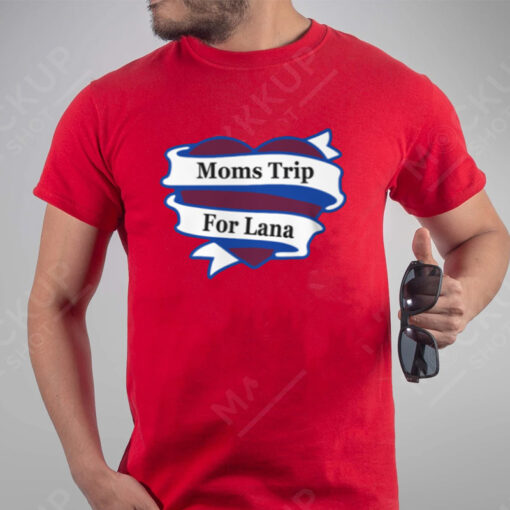 Avalanche Moms Trip For Lana Shirts