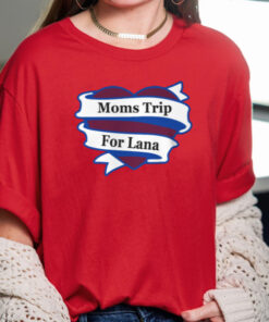 Avalanche Moms Trip For Lana T-Shirt