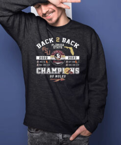 Back To Back 2022 2023 Florida Seminoles Champions Go Noles T-Shirts