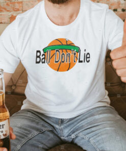 Ball Don't Lie T-Shirt