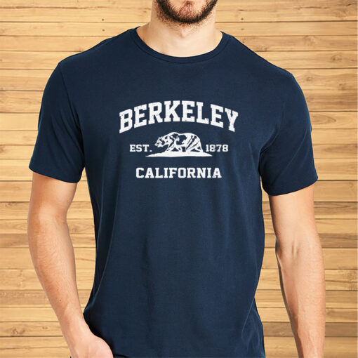 Berkeley California Est 1878 Shirts