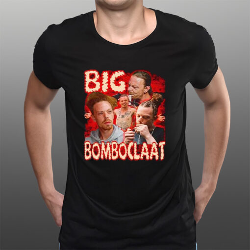 Big Bomboclaat T-Shirts