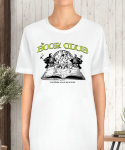 Book Club Every Monday At The Old Shed By The Lake T-Shirt