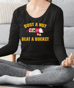 Bust A Nut Beat A Bucket Shirt