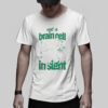 Cat Not A Brain Cell In Sight TShirt