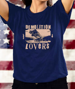 Catchinglizards Demolition Lovers T-Shirts