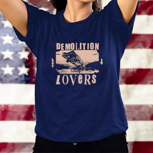 Catchinglizards Demolition Lovers T-Shirts