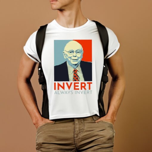 Charlie Munger Invert Always Invert T-Shirtt