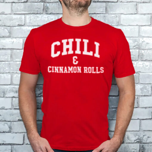 Chili And Cinnamon Rolls T-Shirts