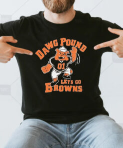 Dawg Pound Let’s Go Cleveland Browns T-Shirts