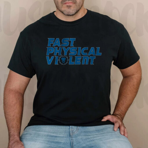 Detroit Football Fast Physical Violent TShirt