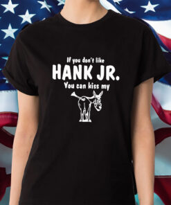 Donkey If You Dont Like Hank Jr You Can Kiss My Shirts