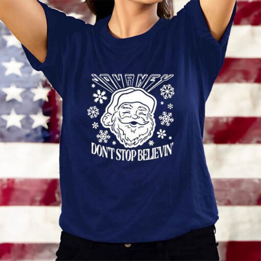 Don’t Stop Believin Santa Christmas T-Shirts