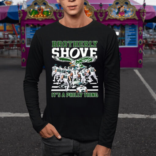 Eagles Brotherly Shove Its A Philly Thing TShirt