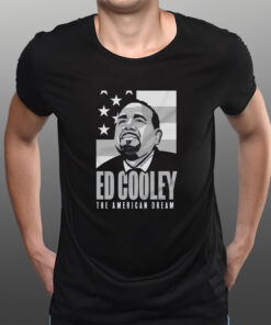 Ed Cooley The American Dream T-Shirts