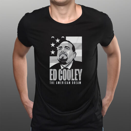 Ed Cooley The American Dream T-Shirts