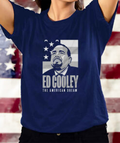 Ed Cooley The American Dream T-Shirtt