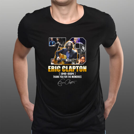 Eric Clapton 1945 – 2024 Thank You For The Memories T-Shirts