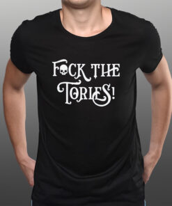 Fck The Tories T-Shirtt