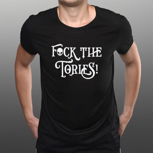 Fck The Tories T-Shirtt