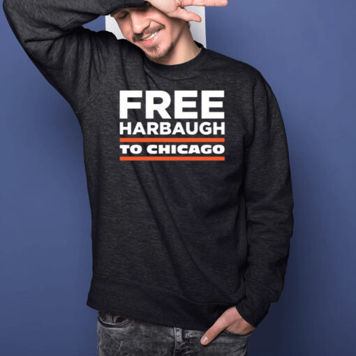 Free Harbaugh To Chicago T-Shirts