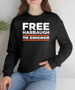 Free Harbaugh To Chicago T-Shirtt