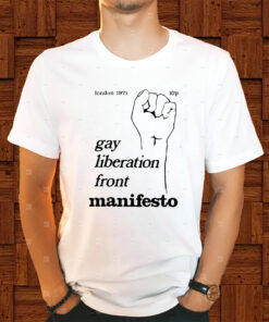 Gay Liberation Front Manifesto Shirt