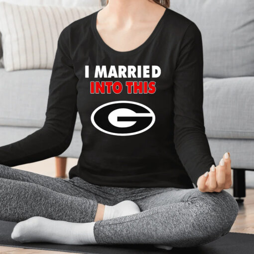 Georgia Bulldogs I Married Into This Shirts