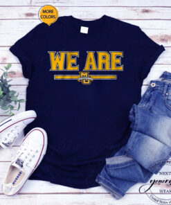 MARQUETTE BASKETBALL WE ARE Shirt