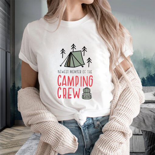 Newest Member Of The Camping Crew T-Shirtt