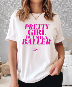 Pretty Girl But She A Baller Shirt