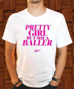 Pretty Girl But She A Baller Shirts