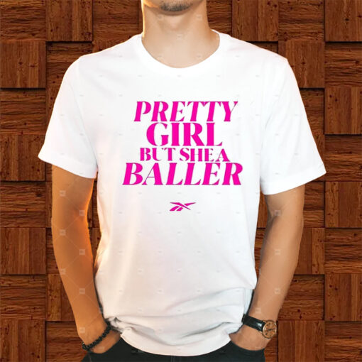 Pretty Girl But She A Baller Shirts