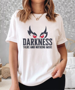 Raven Darkness There And Nothing More Shirt