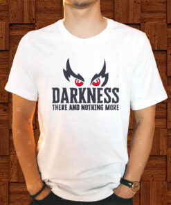 Raven Darkness There And Nothing More Shirts