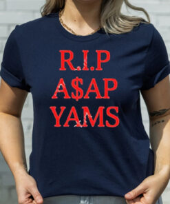 Rip Asap Yams Always Strive And Prosper T-Shirtt