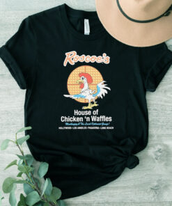 Roscoe’s House Of Chicken ‘n Waffles Hollywood Los Angeles Pasadena Long Beach T-Shirt