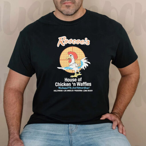 Roscoe’s House Of Chicken ‘n Waffles Hollywood Los Angeles Pasadena Long Beach T-Shirts