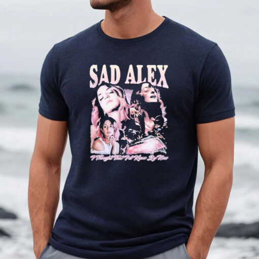 Sad Alex 90’s Shirts