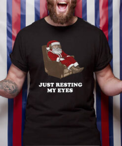 Santa Just Resting My Eyes Tacky T-Shirt