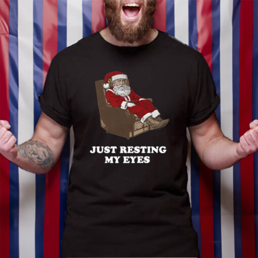 Santa Just Resting My Eyes Tacky T-Shirt