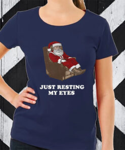 Santa Just Resting My Eyes Tacky TShirt