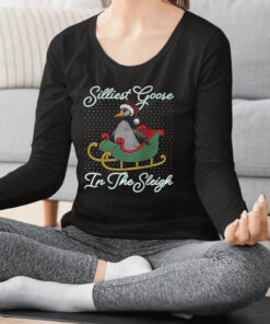 Silliest Goose In The Sleigh Shirt