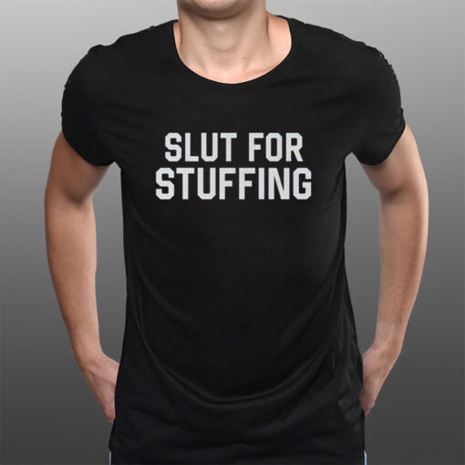 Slut for Stuffing Crewneck Sweat T-Shirtt