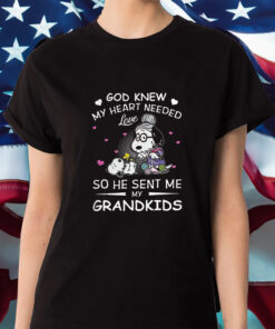 Snoopy God Knew My Heart Needed Love So He Sent Me My Grandkids T-Shirt