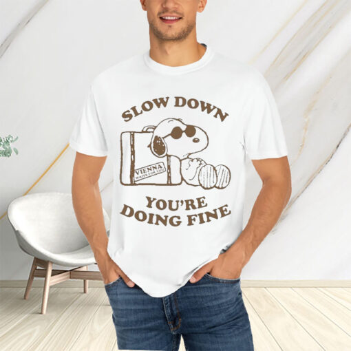 Snoopy Slow Down You’re Doing Fine T-Shirtt