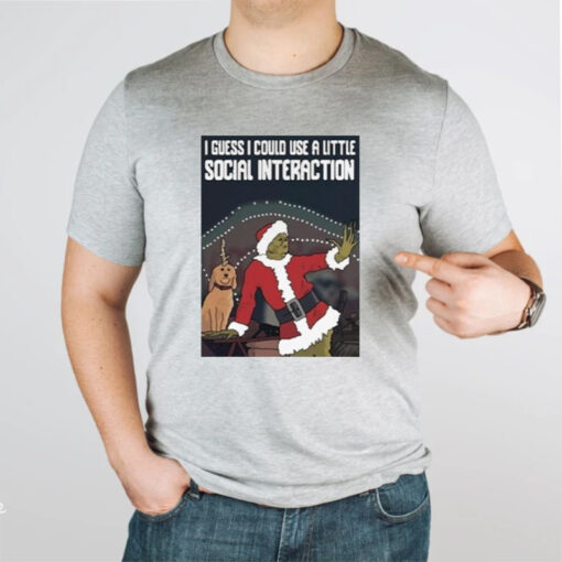 Social interaction grinch Christmas TShirt