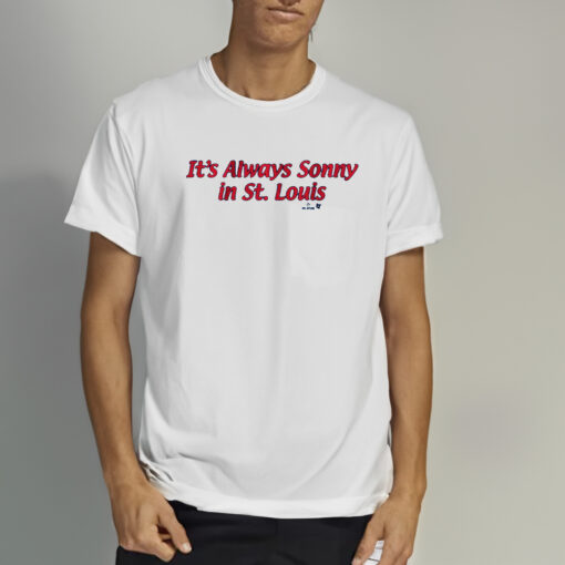 Sonny Gray It's Always Sonny in St Louis Shirt