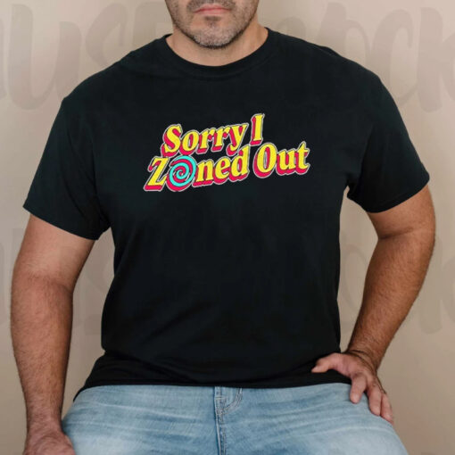 Sorry I Zoned Out Shane Dawson T-Shirt