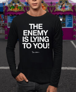 Spread The Truth The Enemy Is Lying To You TShirt